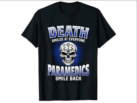 Death Smiles Back Paramedic T-Shirt Graphics